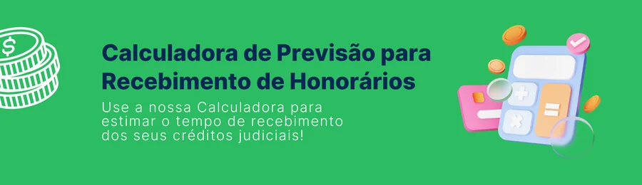 calculadora para saber quando você irá receber seus honorários
